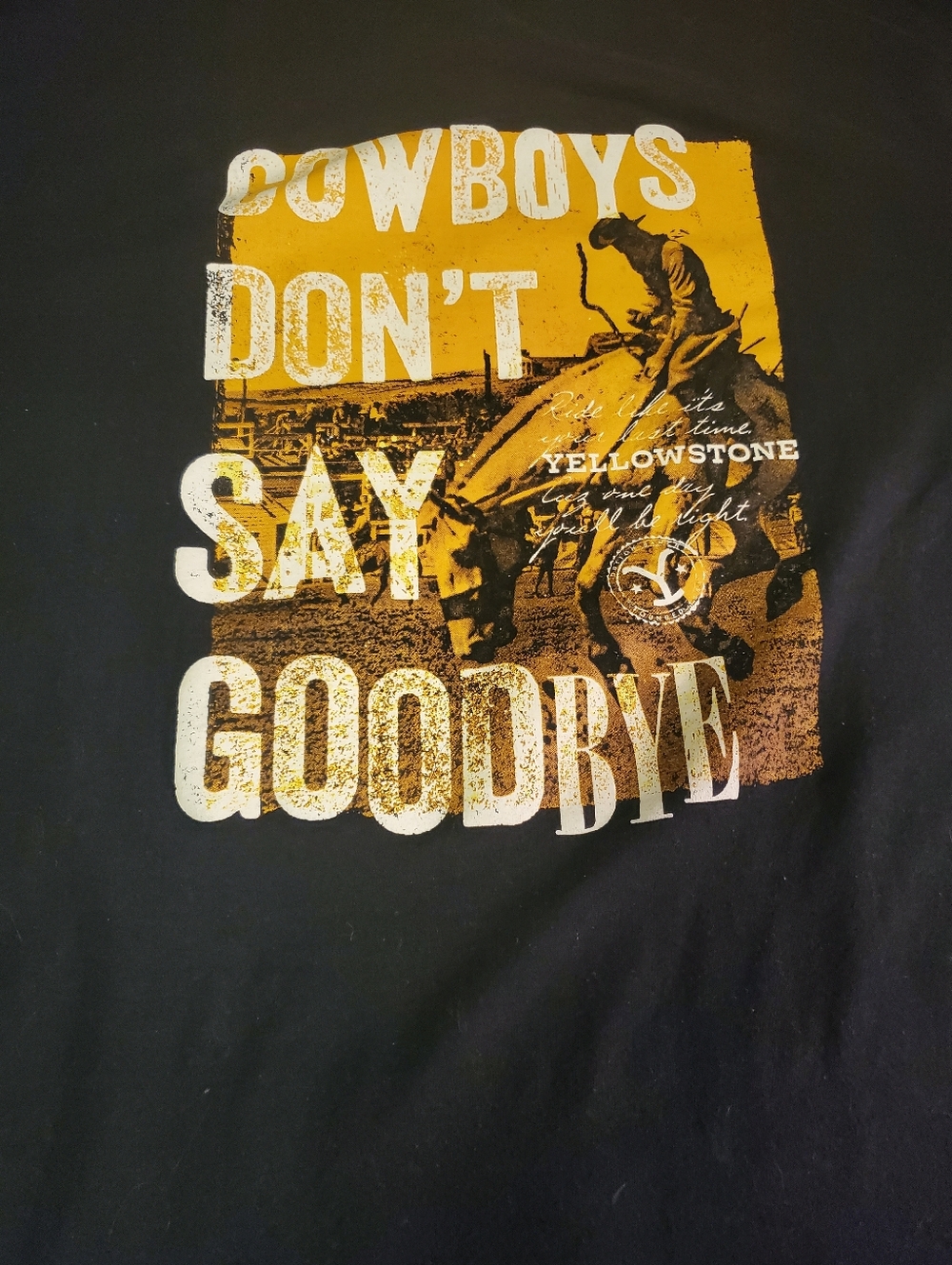 Yellowstone Cowboys Don't Say Goodbye Black T-Shirt Mens XL